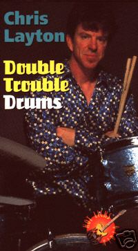 CHRIS LAYTON (STEVIE RAY VAUGHAN) DOUBLE TROUBLE DRUMS - VHS Cover